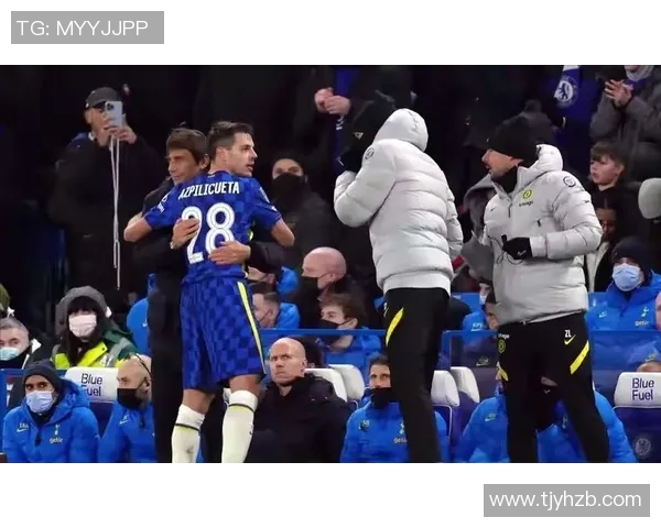 切尔西与热刺激战正酣直播时间和观看方式全攻略